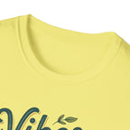 Vibes are a Choice T-Shirt