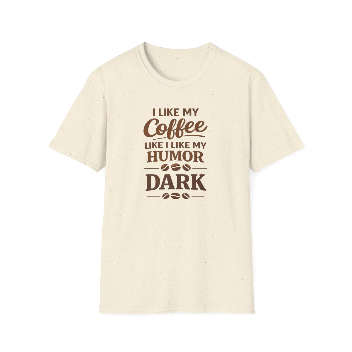 I Like My Coffee T-Shirt