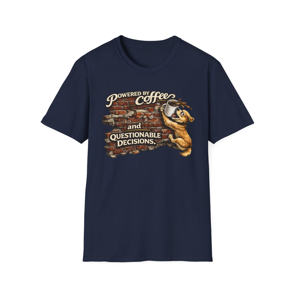 Powered by Coffee and Questionable Decisions T-Shirt