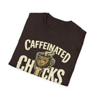 Caffeinated Chicks T-Shirt