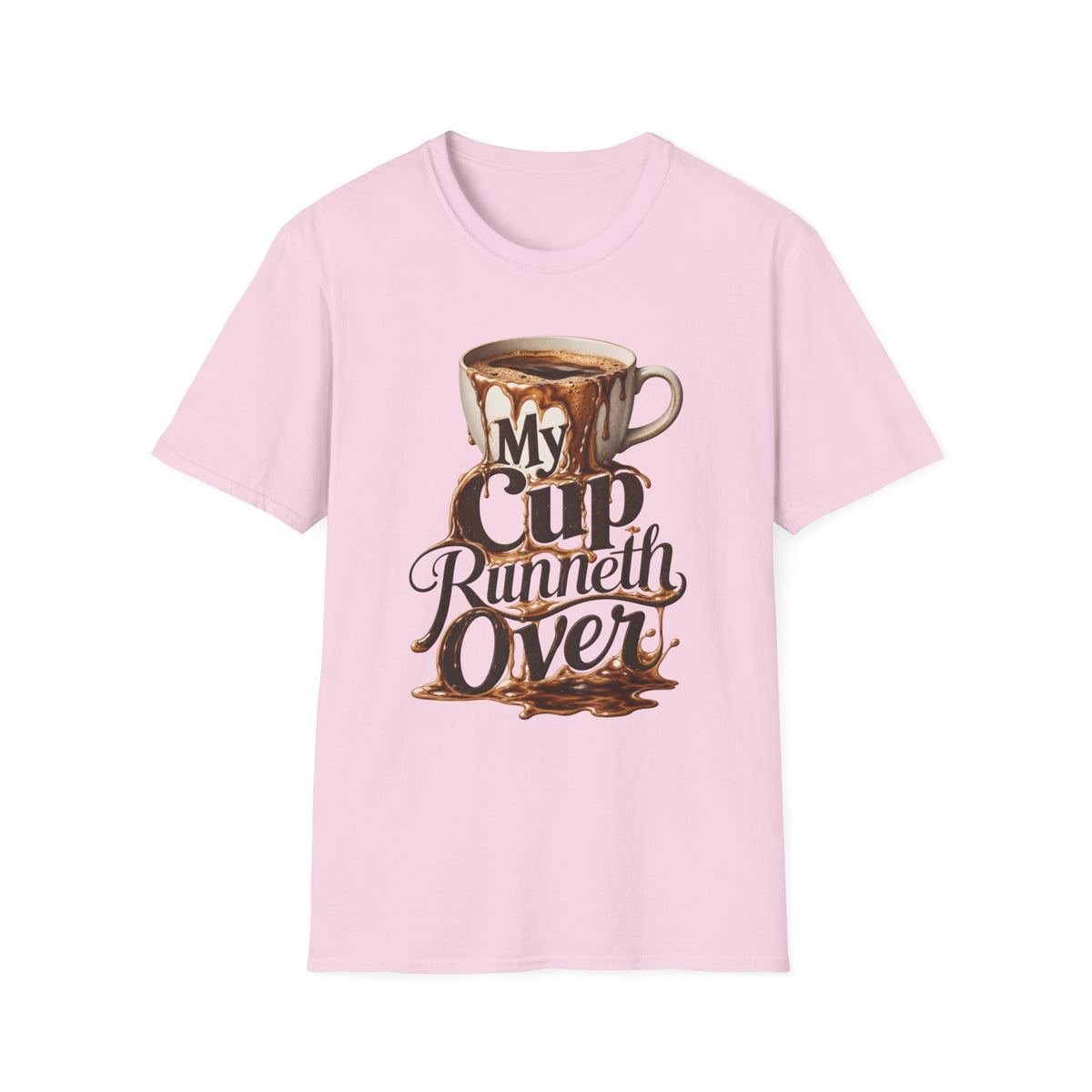 My Cup Runneth Over T-Shirt