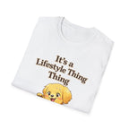 It's a Lifestyle Thing T-Shirt