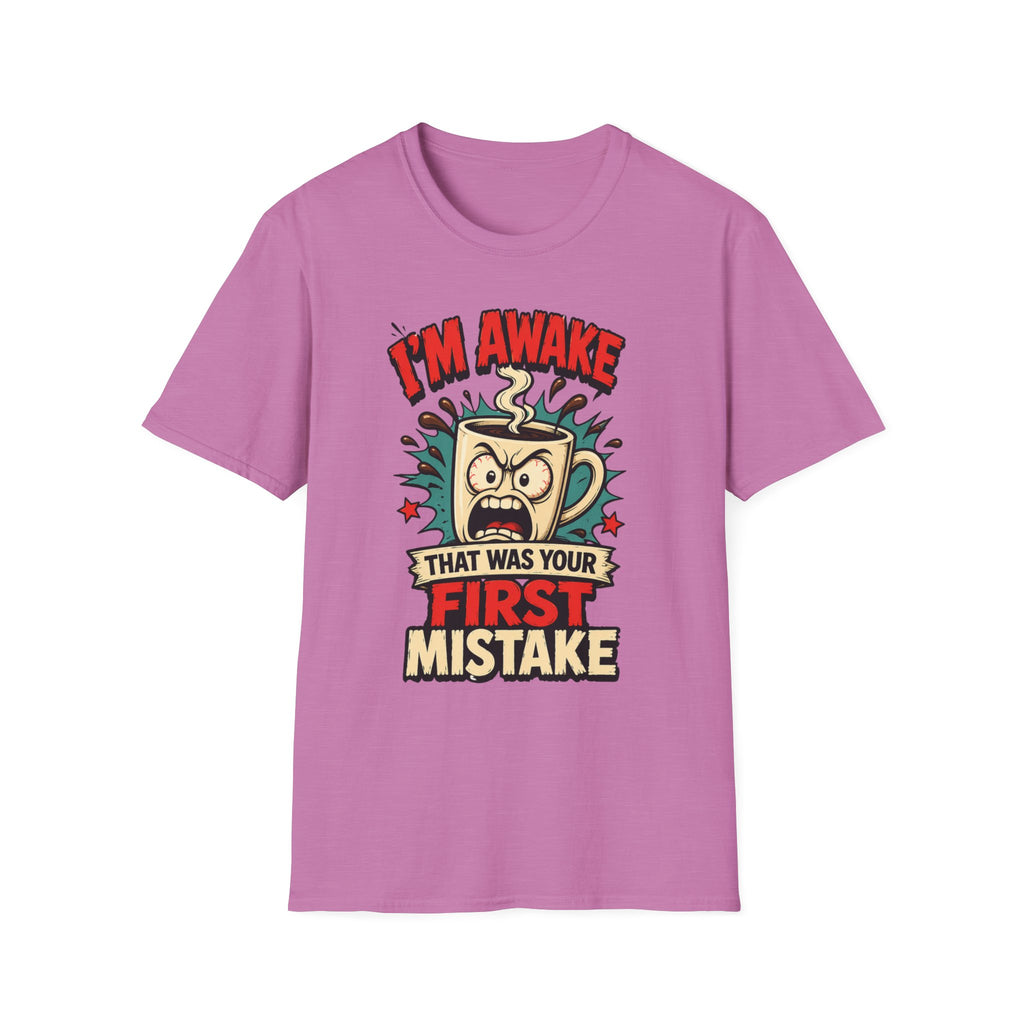 I'm Awake T-Shirt
