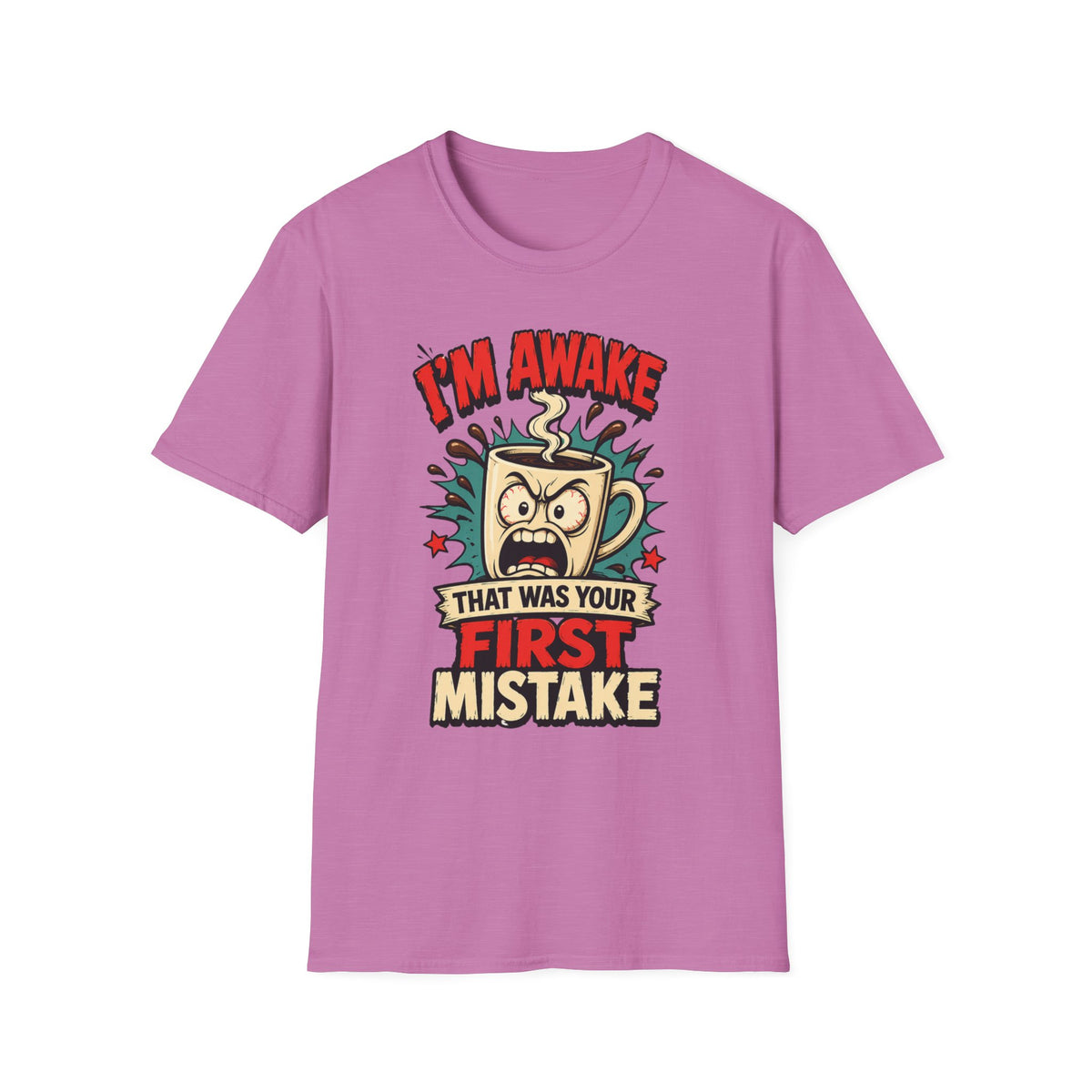 I'm Awake T-Shirt