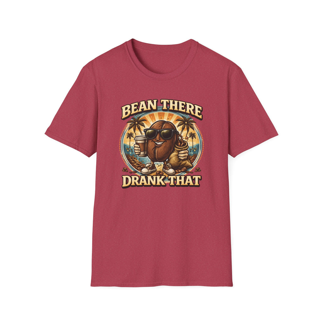 Bean There Drank That T-Shirt