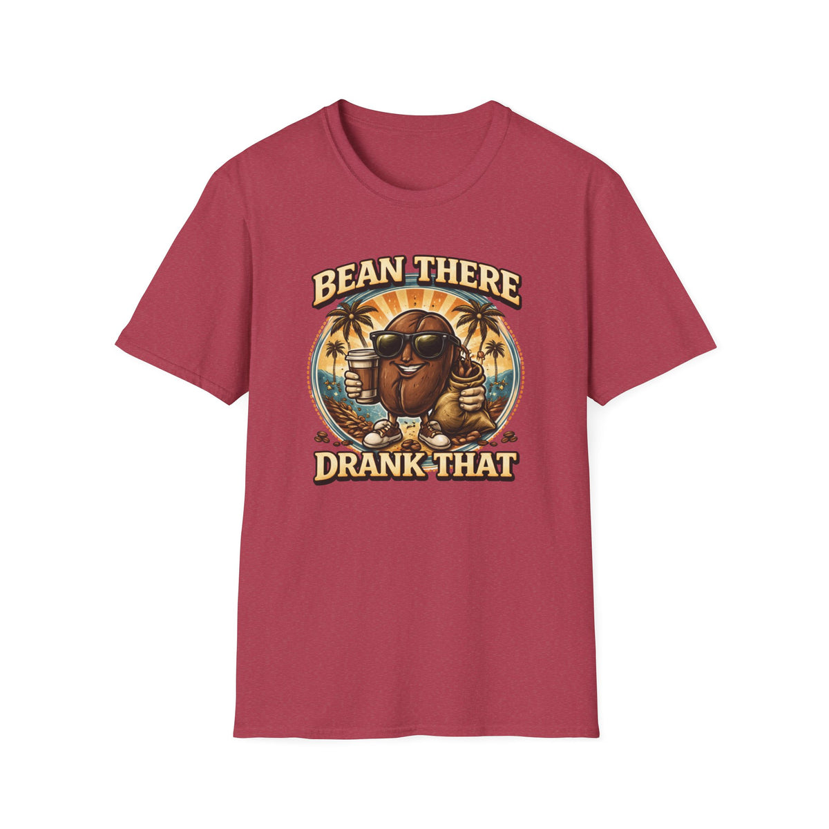 Bean There Drank That T-Shirt