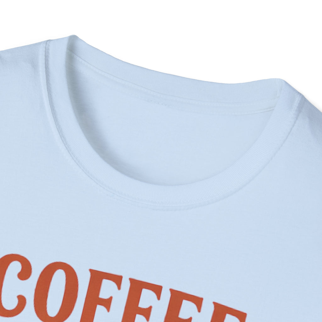 Coffee First T-Shirt