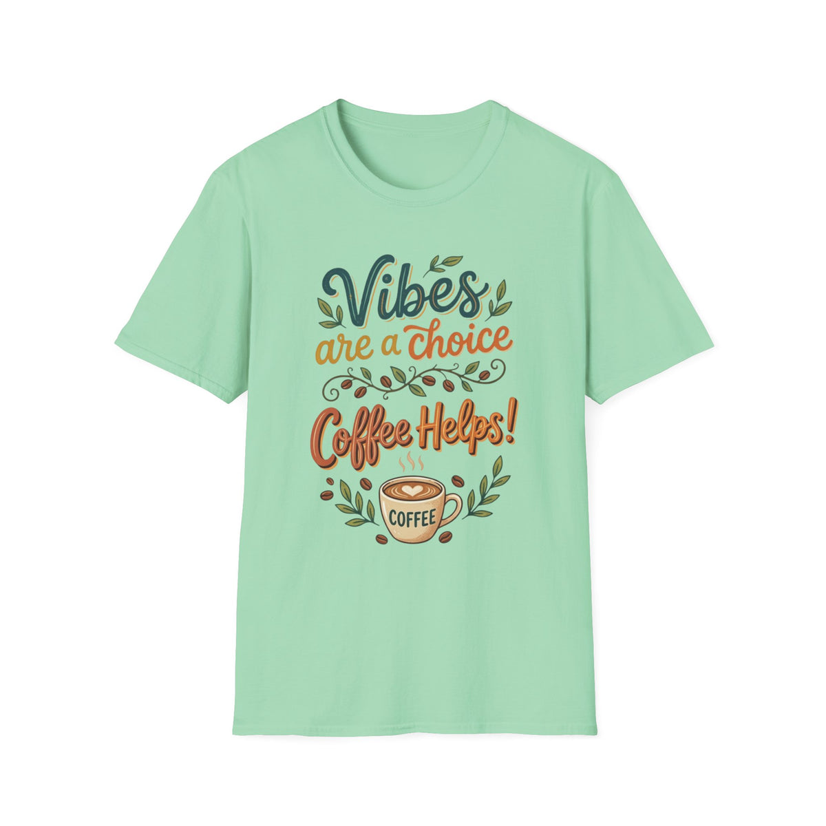 Vibes are a Choice T-Shirt