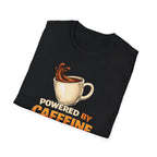 Powered by Caffeine and Chaos T-Shirt