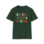Coffee Before People T-Shirt