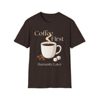 Coffee First T-Shirt