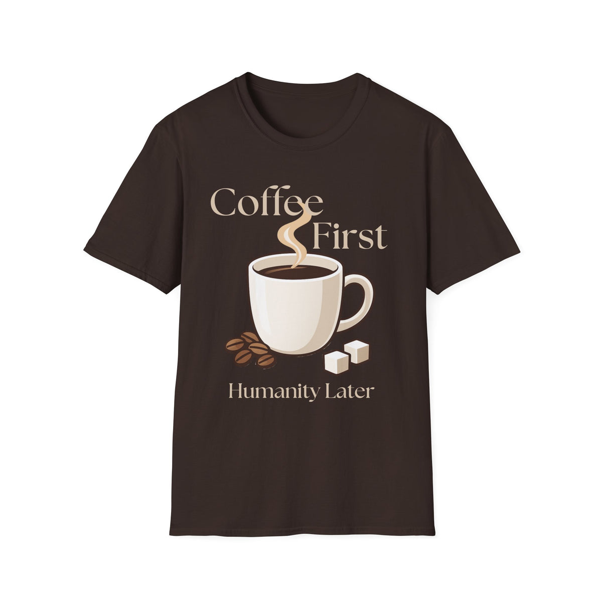 Coffee First T-Shirt