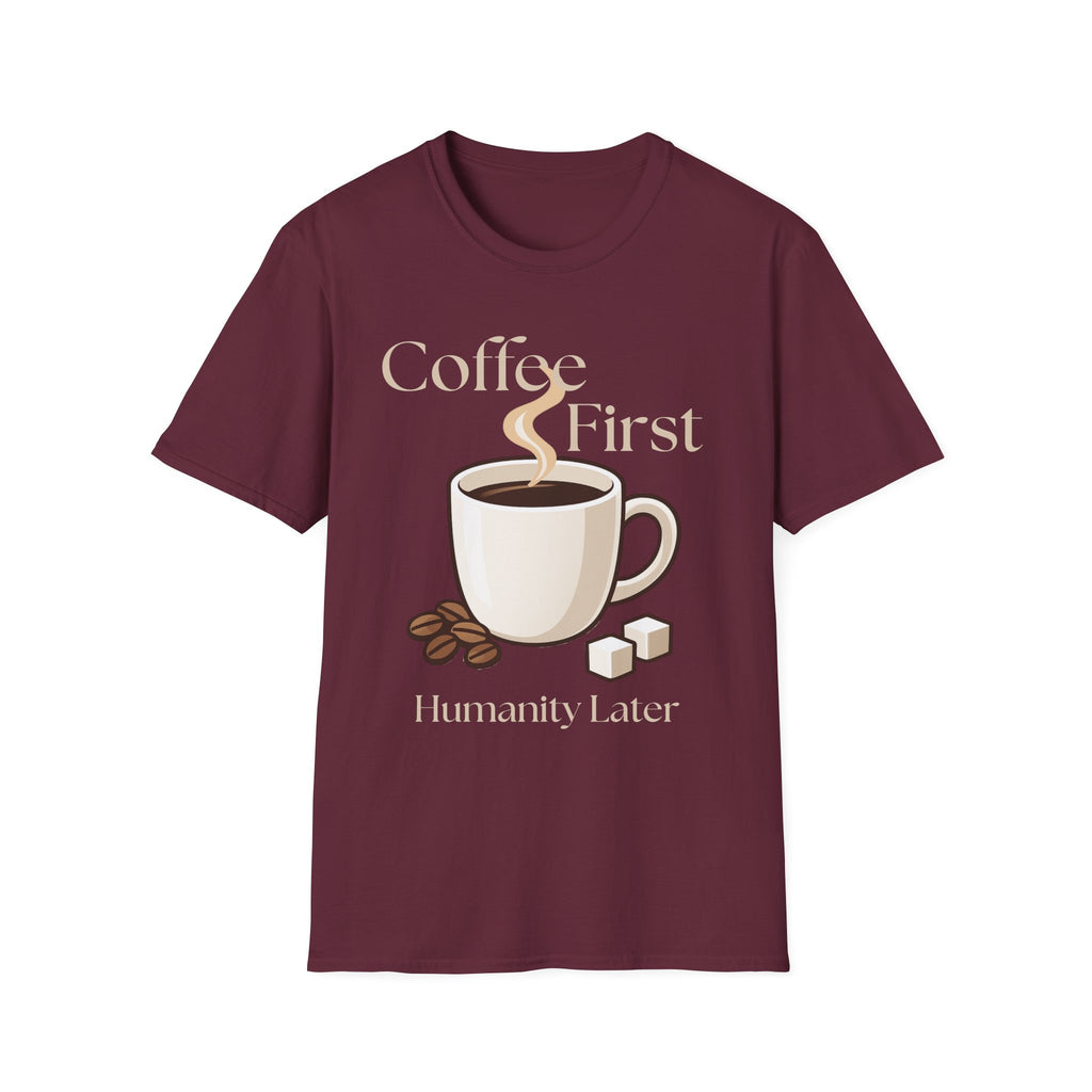 Coffee First T-Shirt