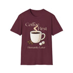 Coffee First T-Shirt
