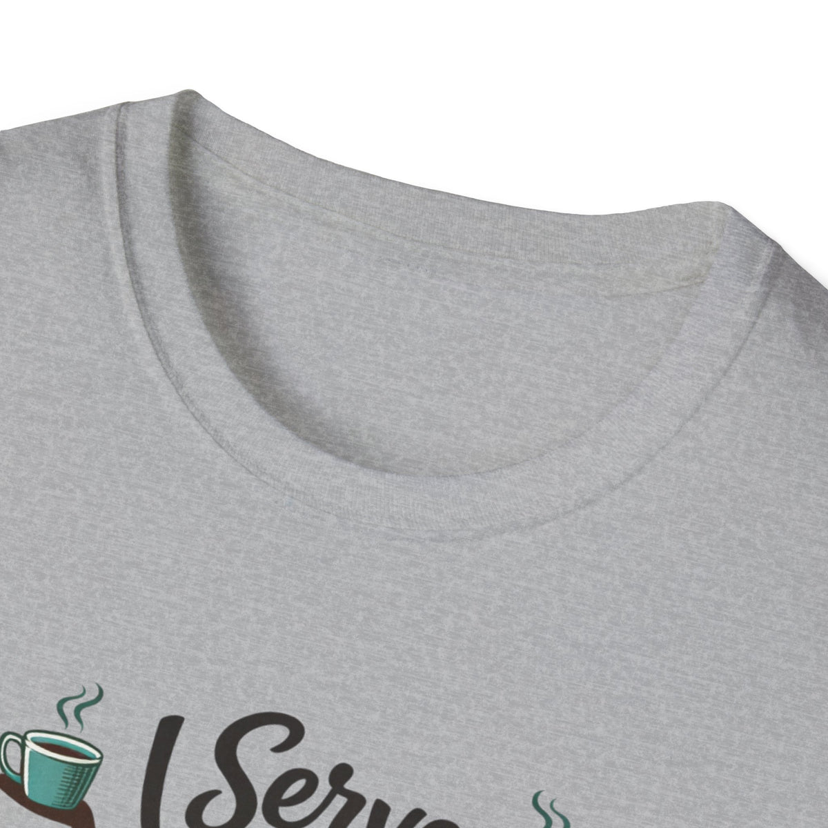I Serve Coffee T-Shirt