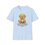 My Dog Loves Me T-Shirt