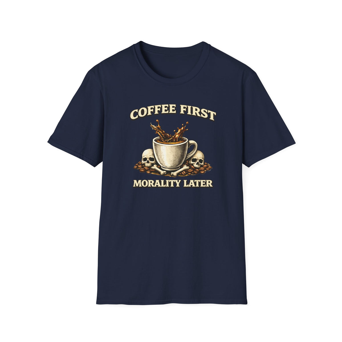 Coffee First Morality Later T-Shirt