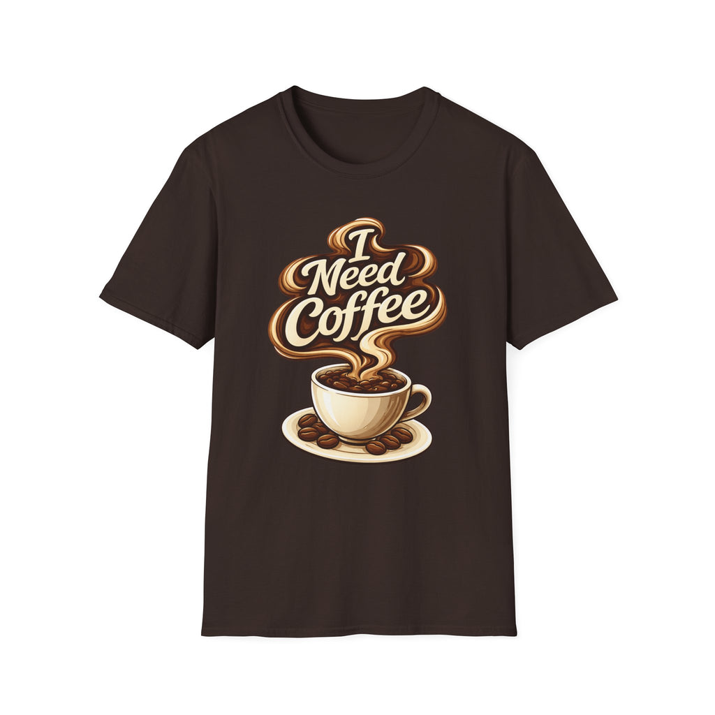 I Need Coffee T-Shirt