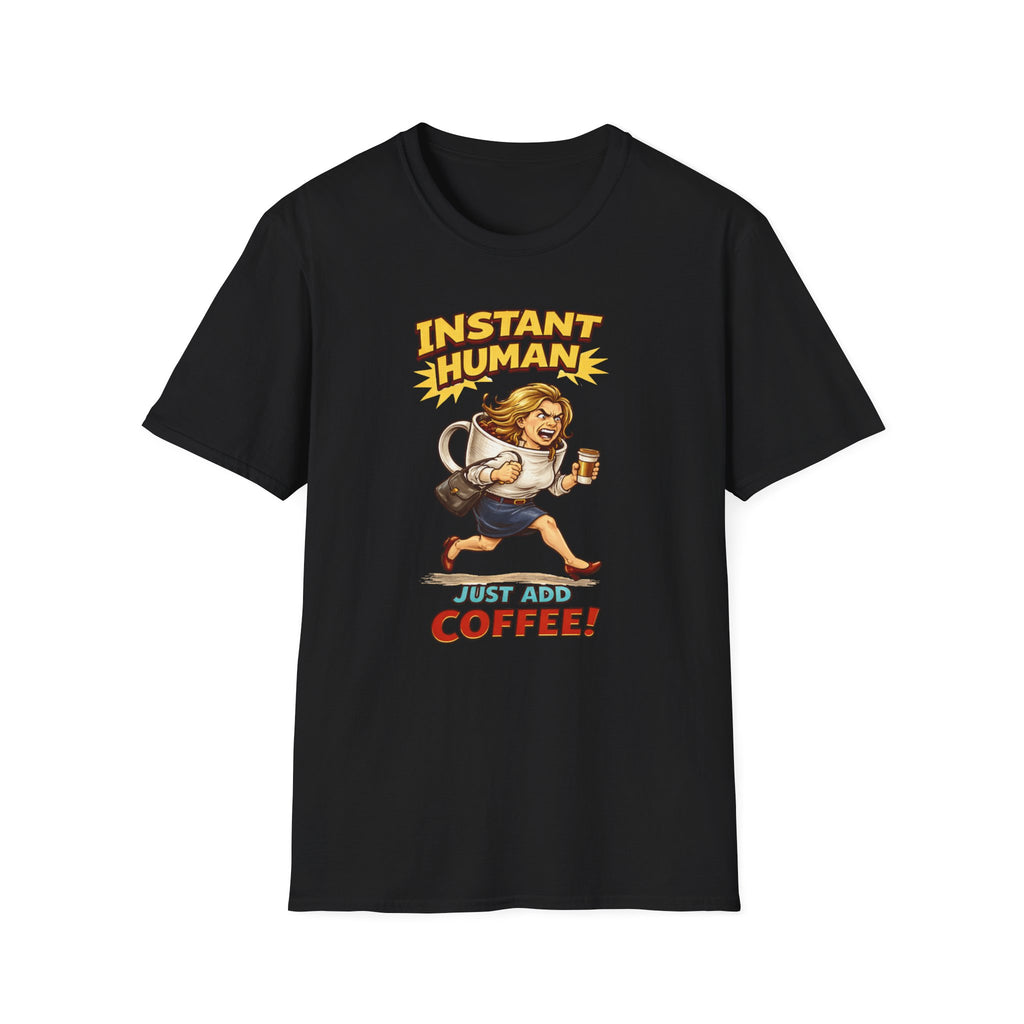 Instant Woman T-Shirt