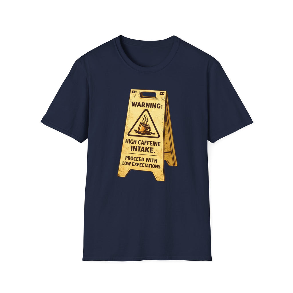 High Caffeine Intake T-Shirt