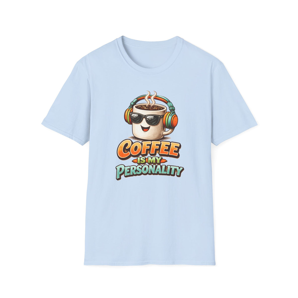 Coffee is My Personality 2 T-Shirt