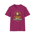Coffee Over Everything T-Shirt