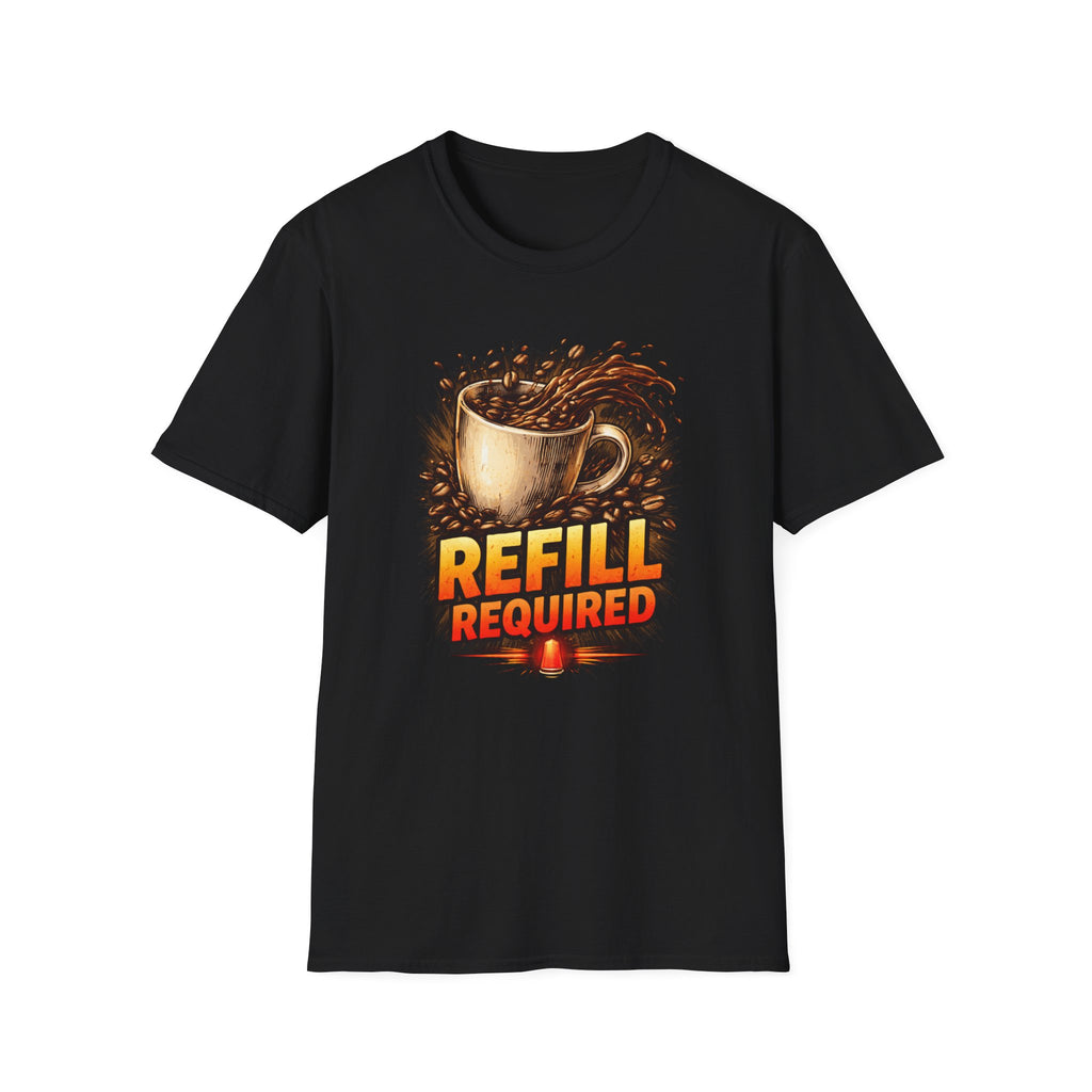 Refill Required T-Shirt