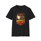Refill Required T-Shirt