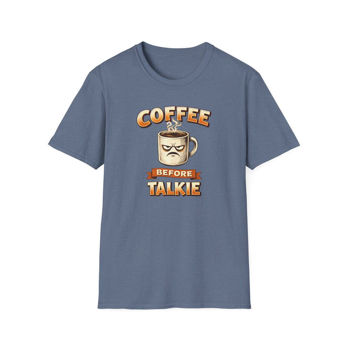 Coffee Before Talkie T-Shirt