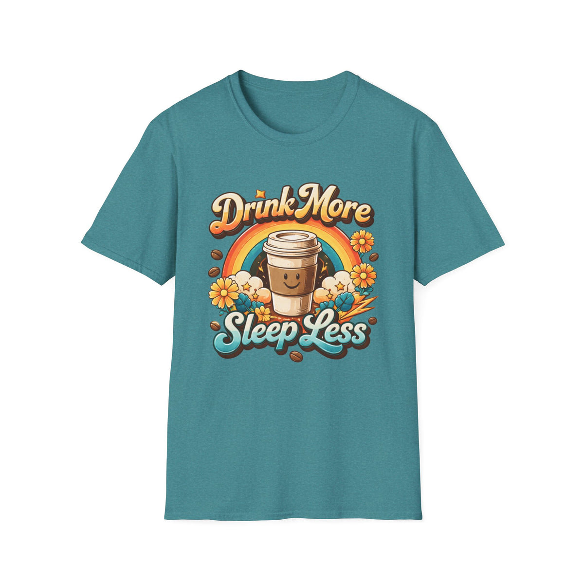 Drink More Sleep Less T-Shirt