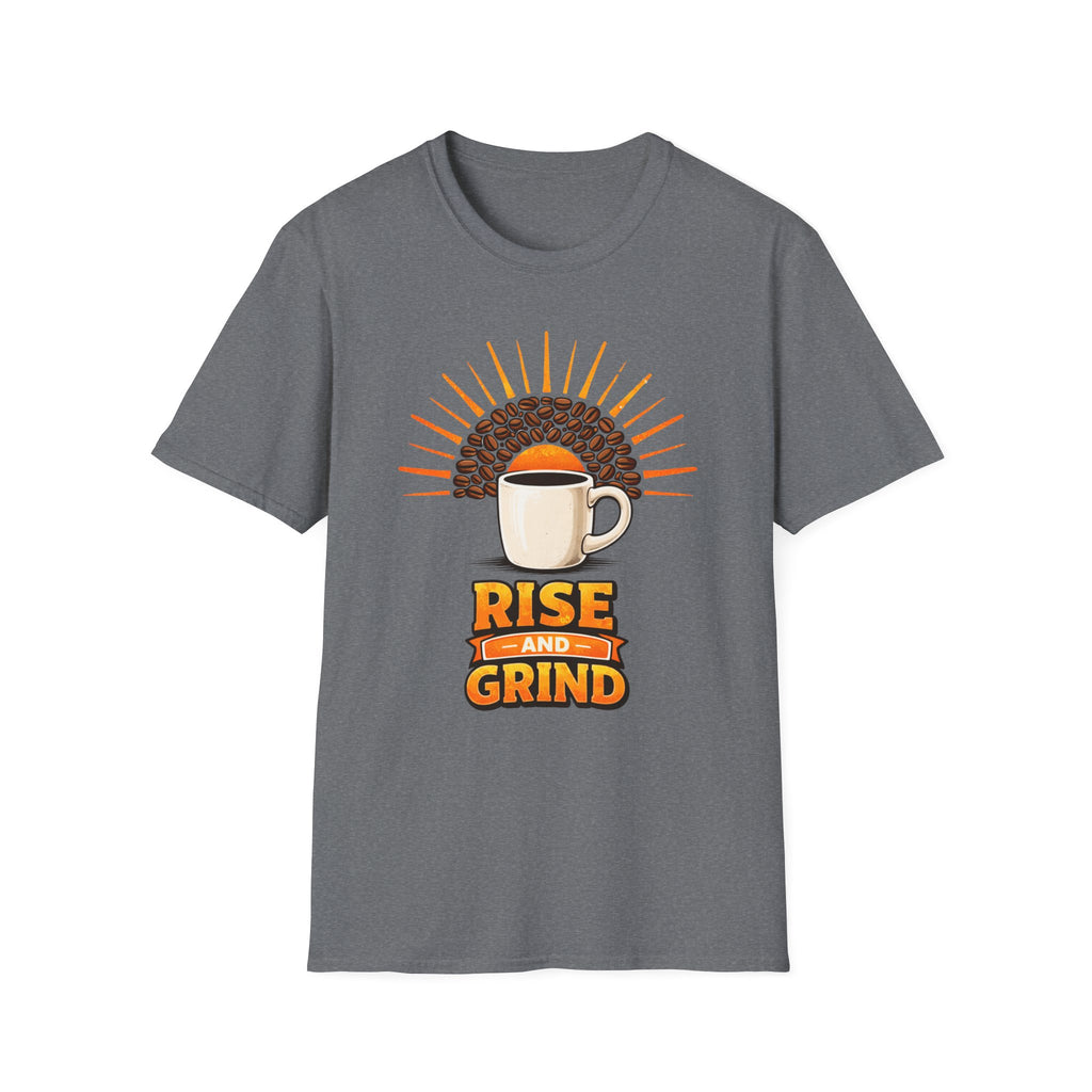 Rise and Grind T-Shirt