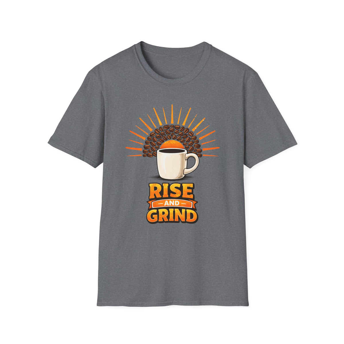 Rise and Grind T-Shirt