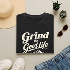 Grind the Good Life T-Shirt