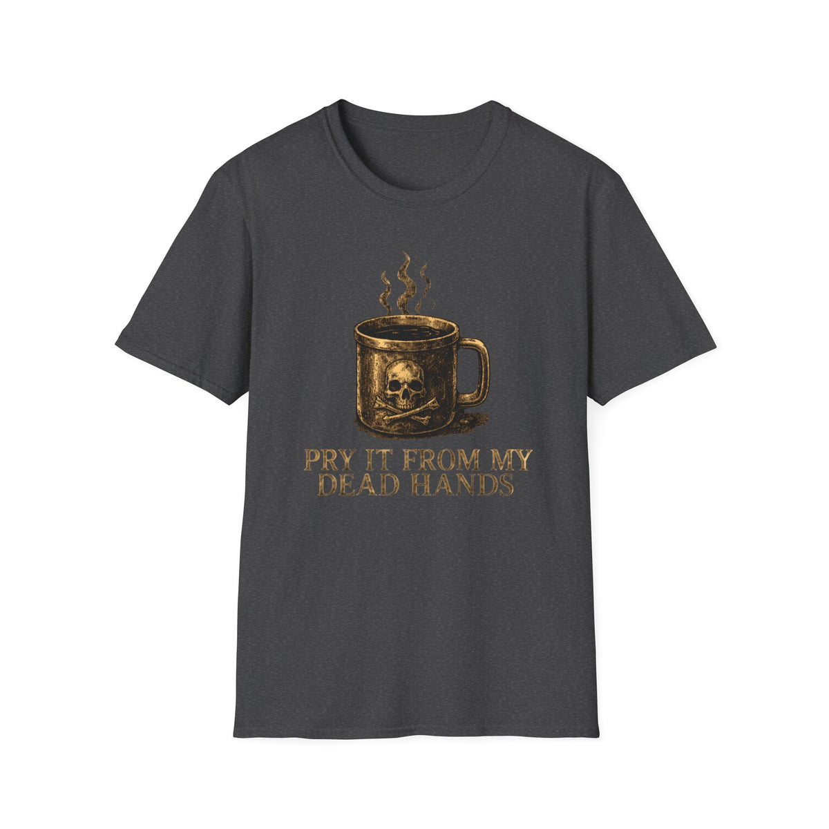 Pry It From MY Dead Hands T-Shirt