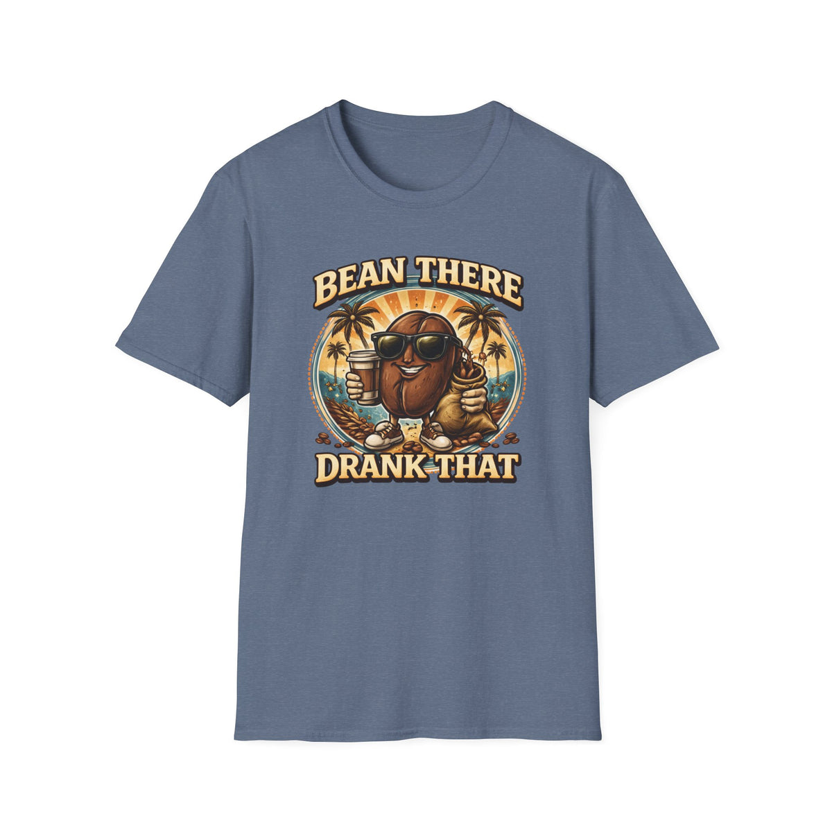 Bean There Drank That T-Shirt