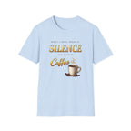 What I Need is Silence T-Shirt