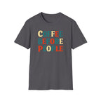 Coffee Before People T-Shirt
