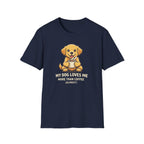 My Dog Loves Me T-Shirt