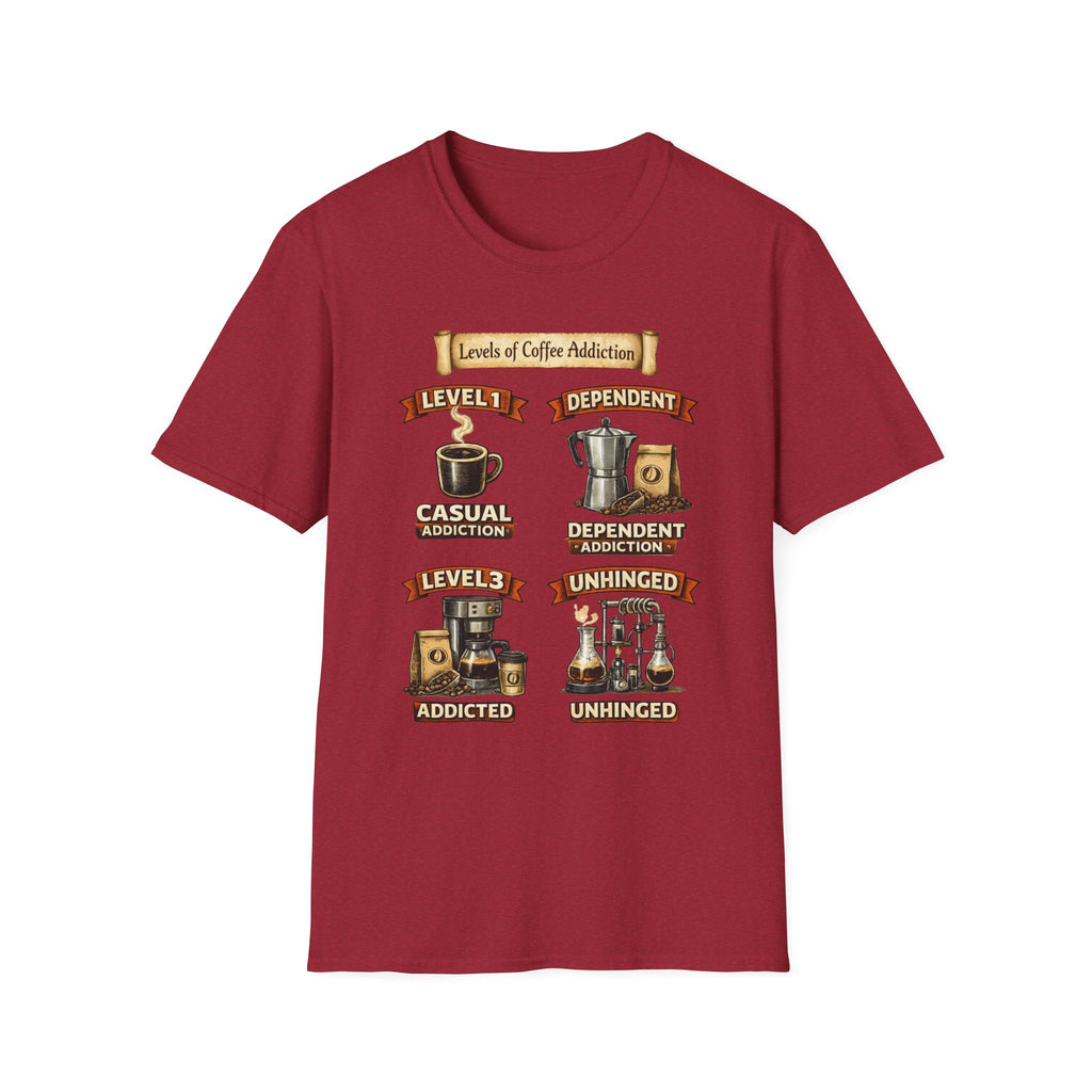 Levels of Coffee Addiction T-Shirt