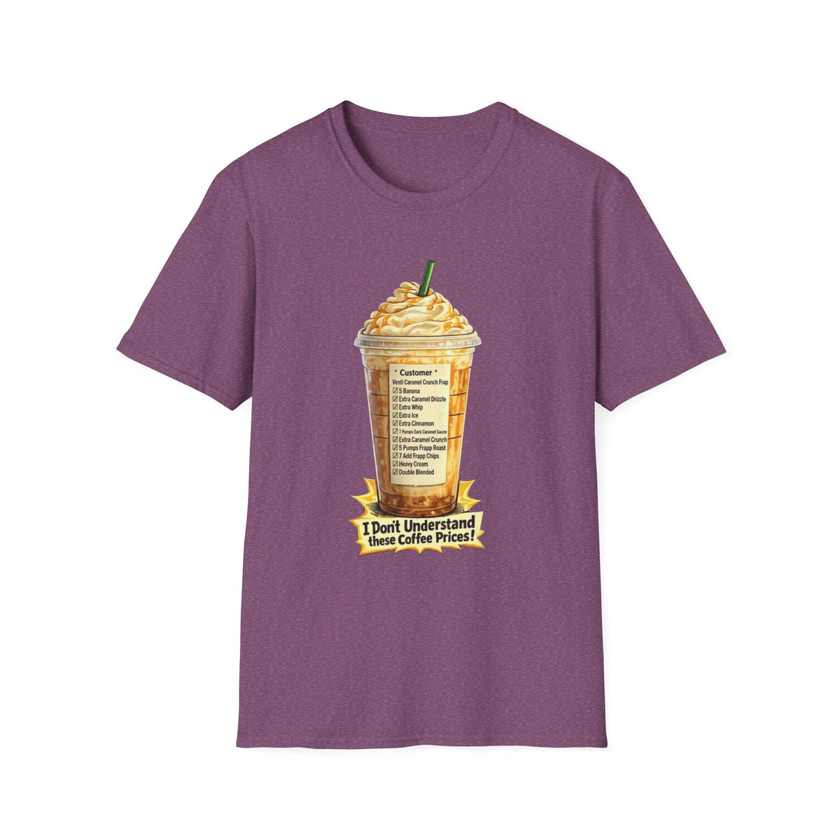 I Don't Understand These Coffee Prices T-Shirt