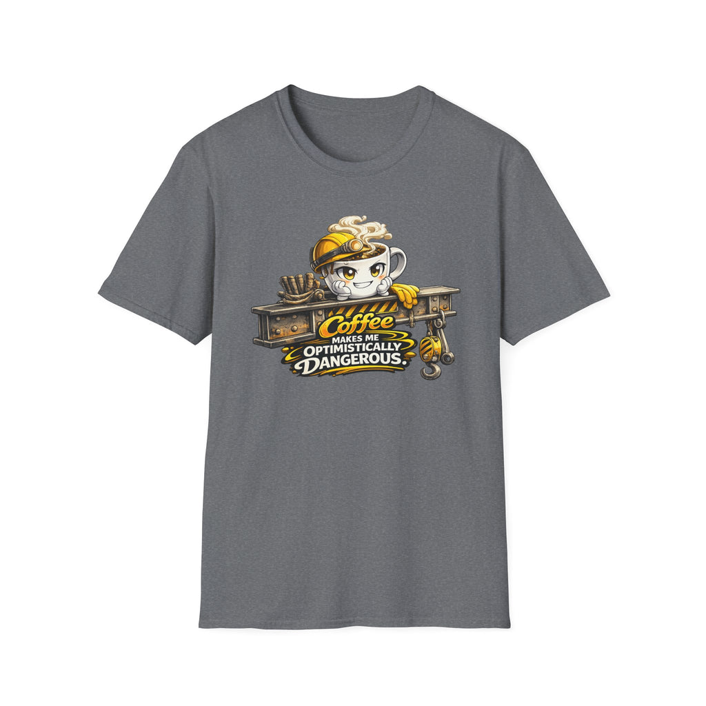 Coffee Makes Me Optimistically Dangerous T-Shirt