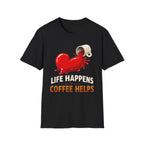 Life Happens T-Shirt