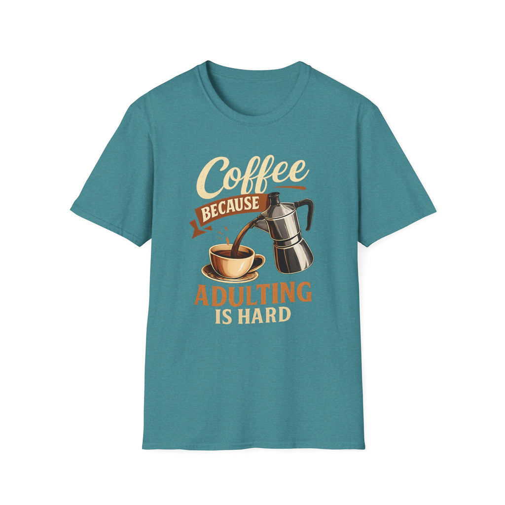 Adulting is Hard T-Shirt