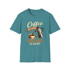 Adulting is Hard T-Shirt