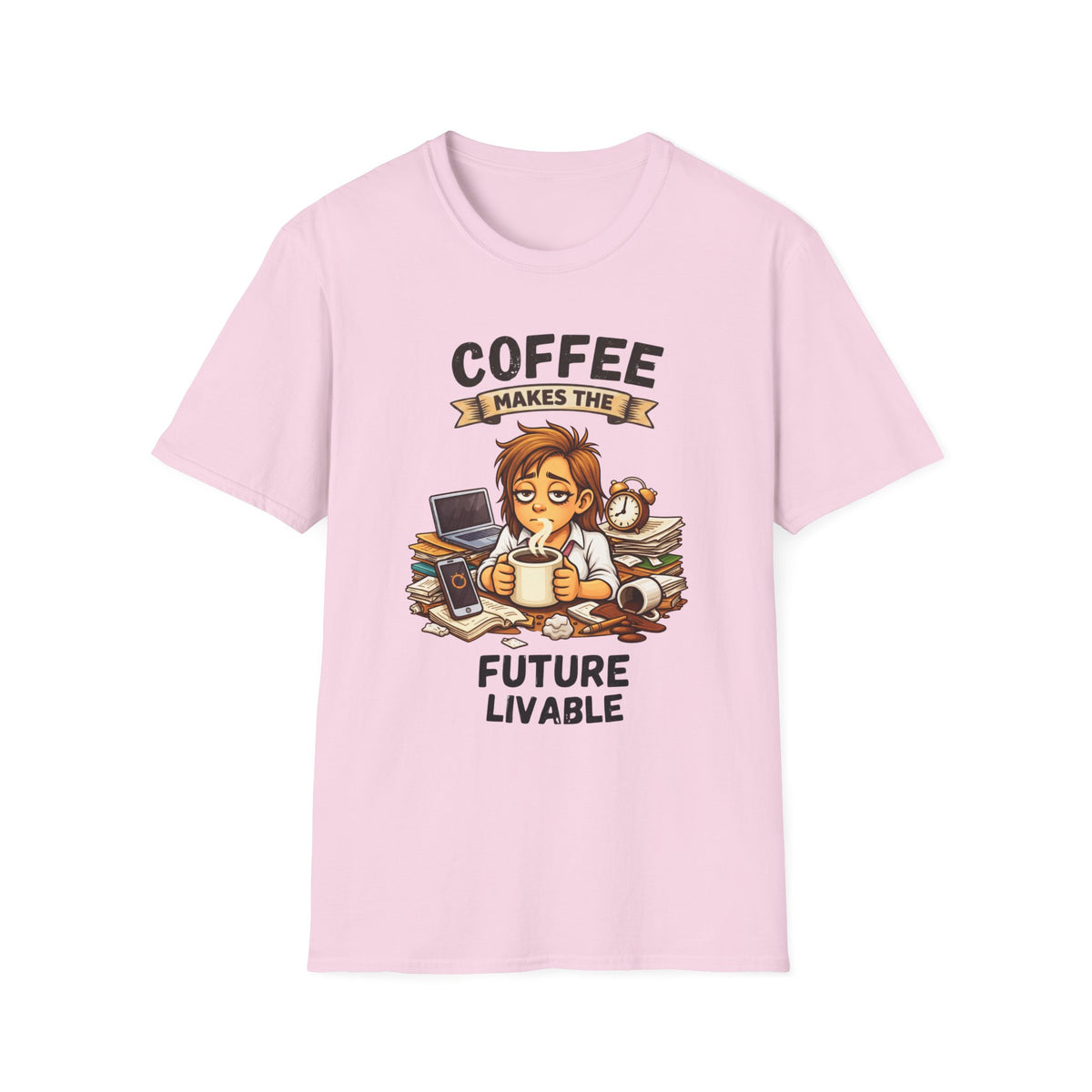 Coffee Makes the Woman T-Shirt