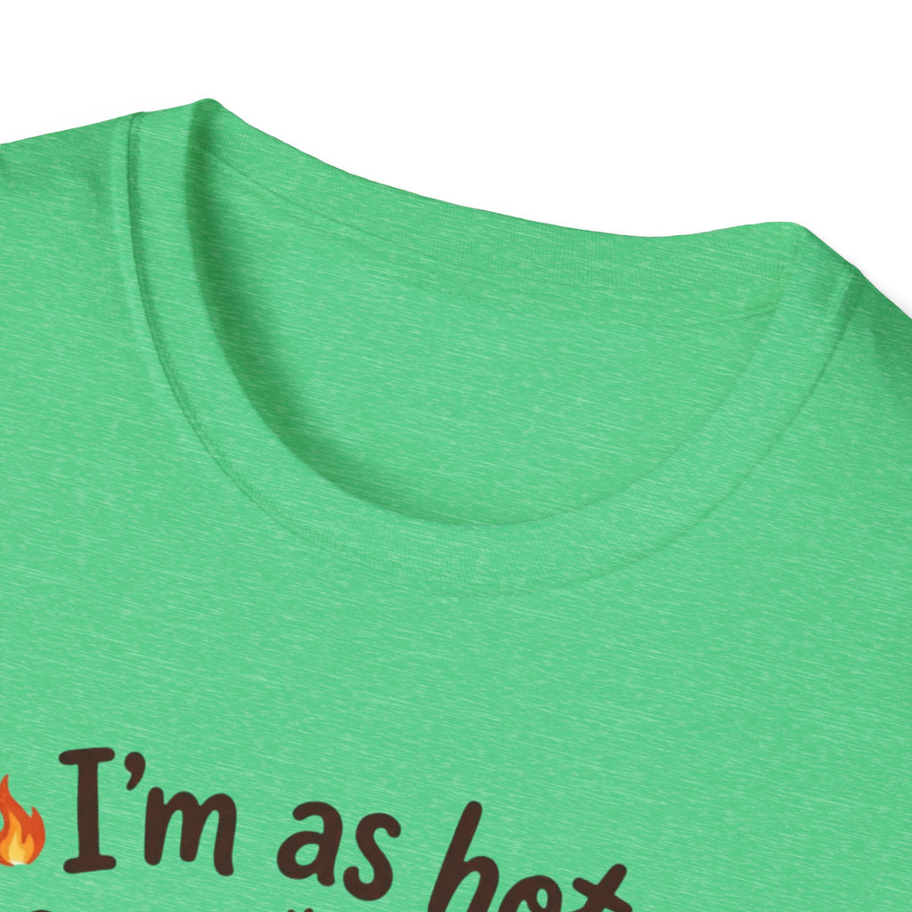 I'm as hot as my Coffee T-Shirt