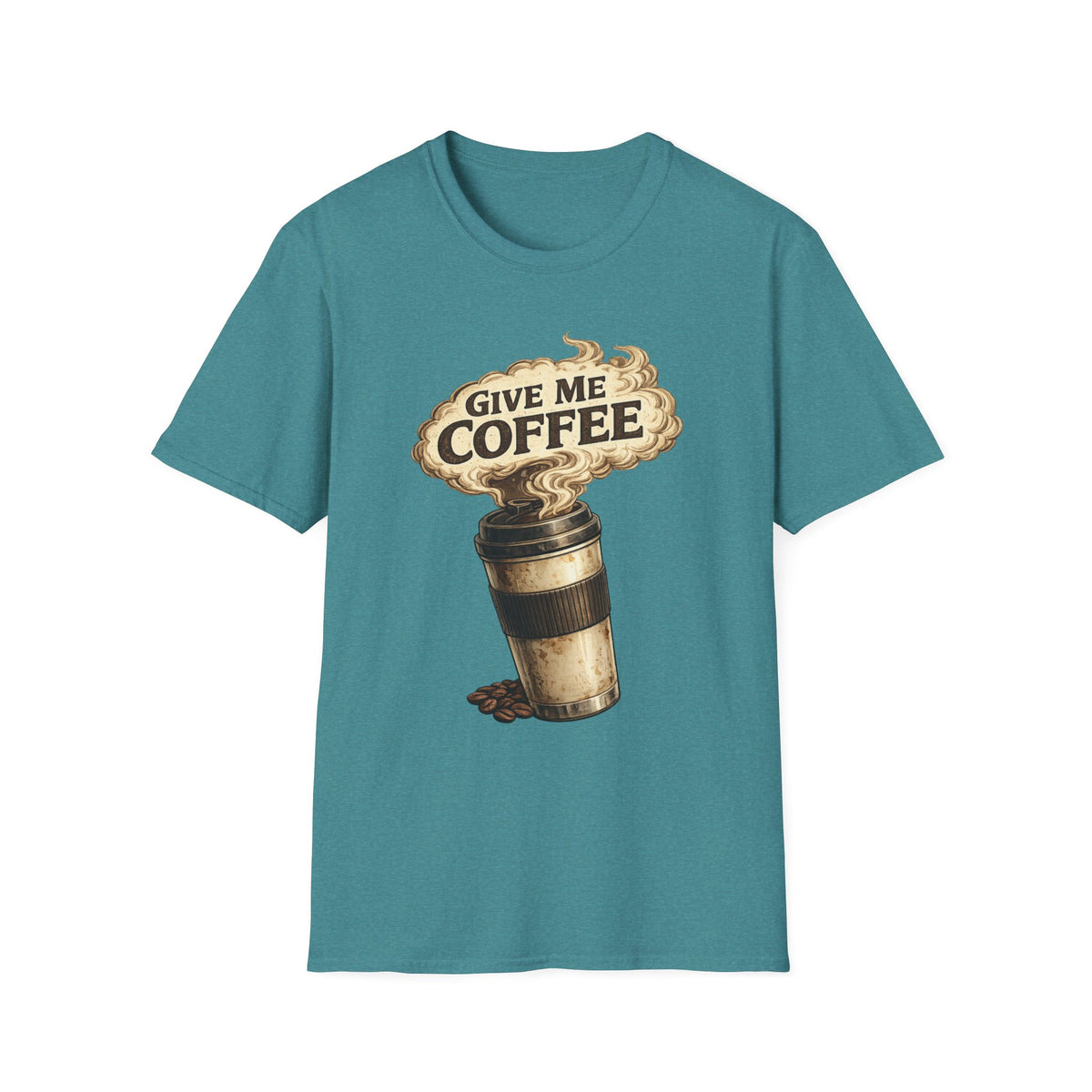 Give Me Coffee T-Shirt
