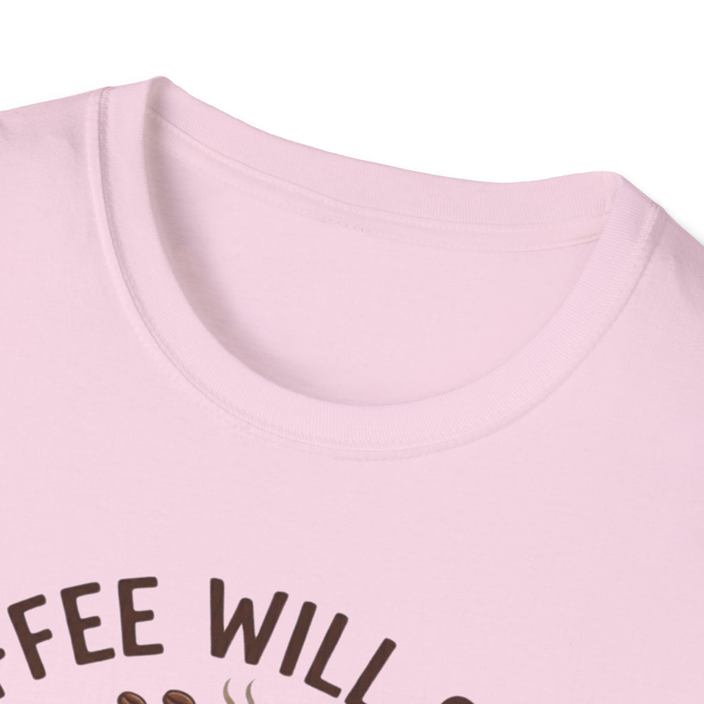 Coffee Will Save The World T-Shirt