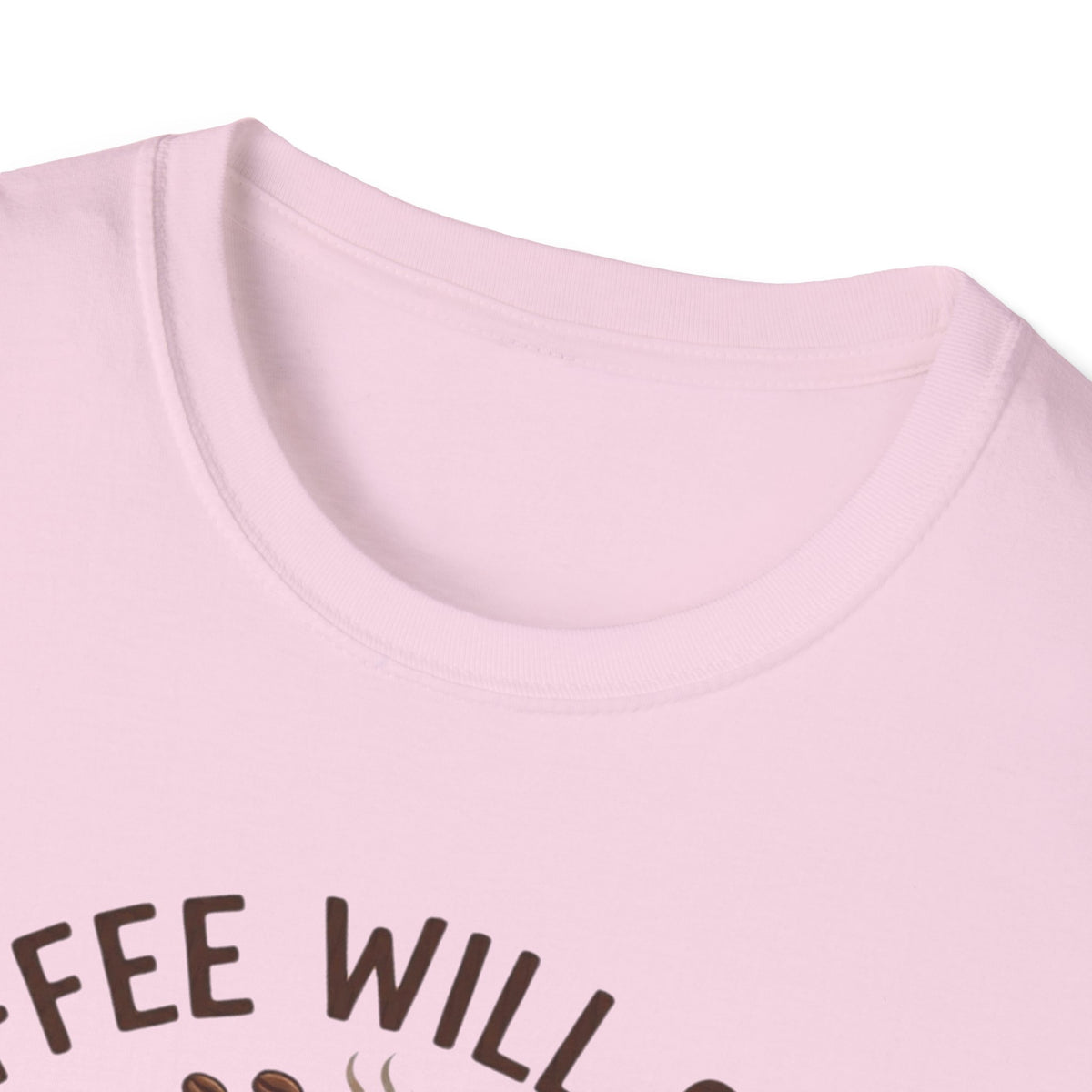 Coffee Will Save The World T-Shirt