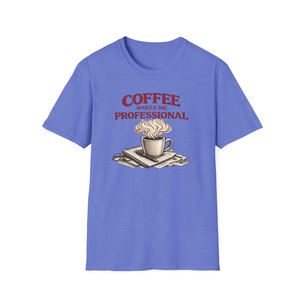 Coffee Makes Me Professionial T-Shirt